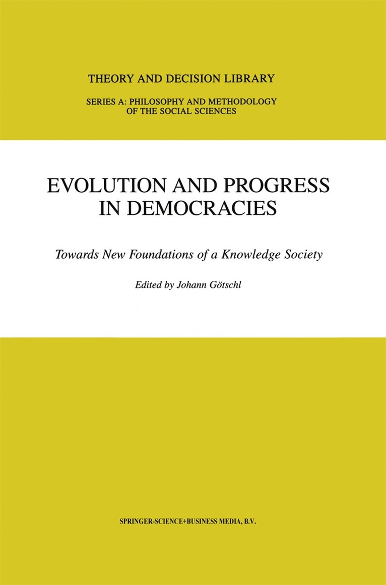 Evolution and Progress in Democracies 1