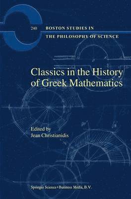 Classics in the History of Greek Mathematics 1