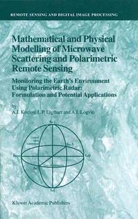 bokomslag Mathematical and Physical Modelling of Microwave Scattering and Polarimetric Remote Sensing