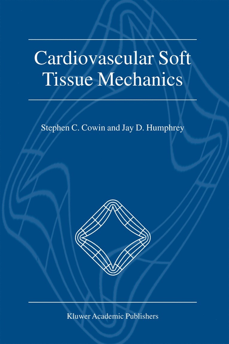 Cardiovascular Soft Tissue Mechanics
