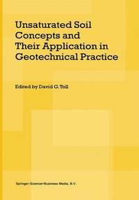 bokomslag Unsaturated Soil Concepts and Their Application in Geotechnical Practice
