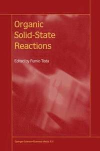 bokomslag Organic Solid-State Reactions