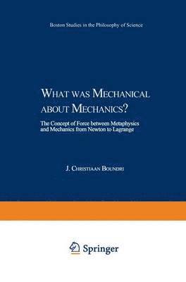 J.C. Boudri, J. C. Boudri - What was Mechanical about Mechanics, Häftad