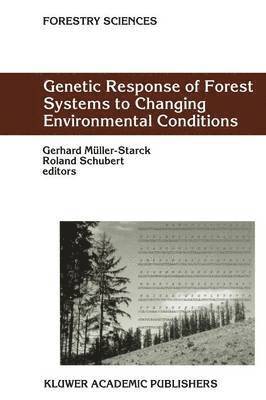 bokomslag Genetic Response of Forest Systems to Changing Environmental Conditions