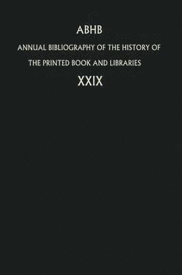 Annual Bibliography of the History of the Printed Book and Libraries