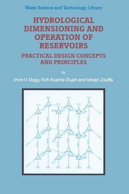 Hydrological Dimensioning and Operation of Reservoirs 1