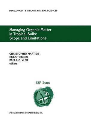 bokomslag Managing Organic Matter in Tropical Soils: Scope and Limitations