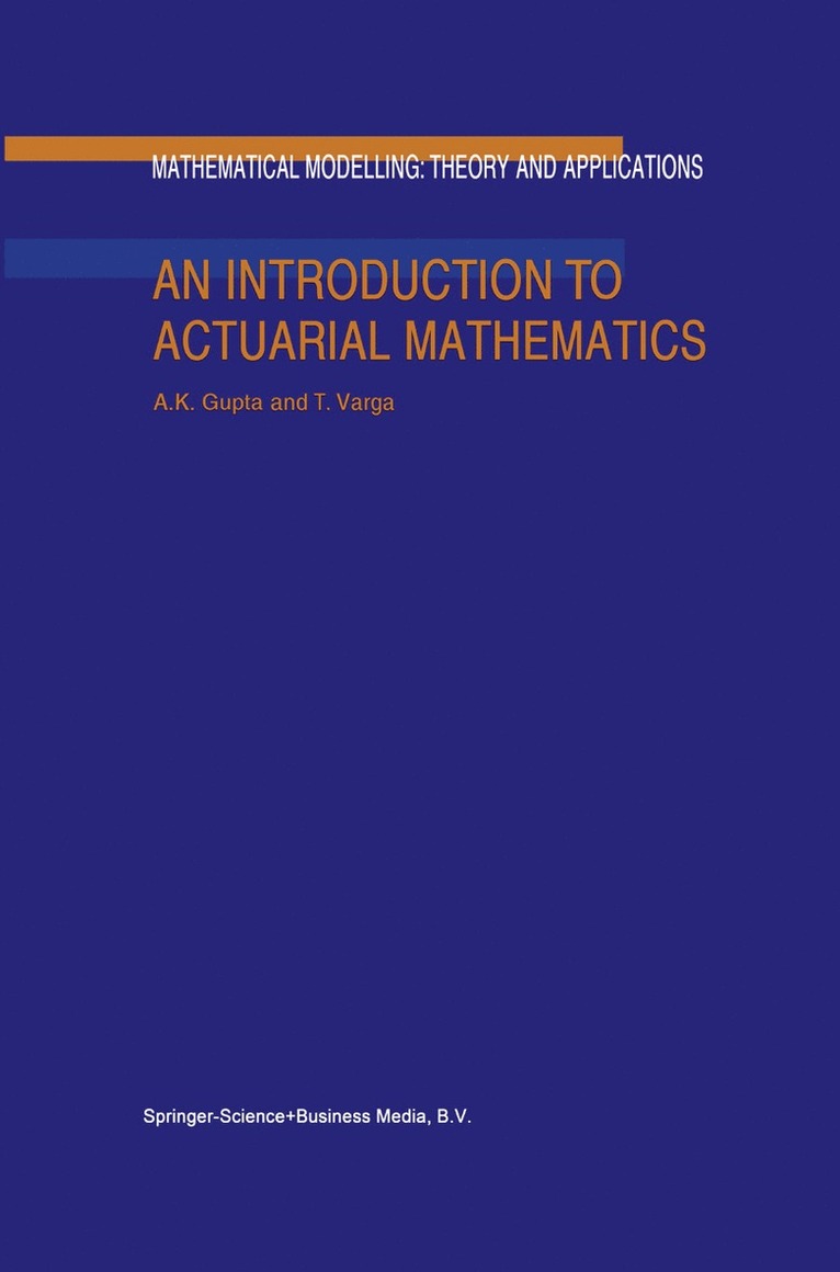 An Introduction to Actuarial Mathematics 1