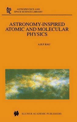 Astronomy-Inspired Atomic and Molecular Physics 1