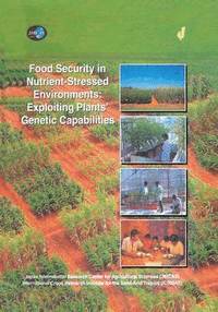 bokomslag Food Security in Nutrient-Stressed Environments: Exploiting Plants Genetic Capabilities