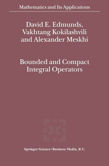 bokomslag Bounded and Compact Integral Operators