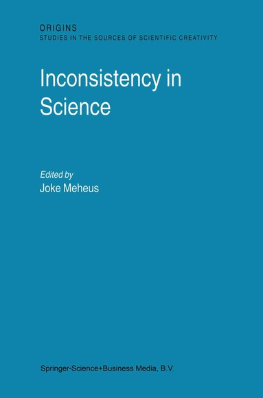 Joke Meheus - Inconsistency in Science, Häftad