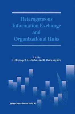 bokomslag Heterogeneous Information Exchange and Organizational Hubs