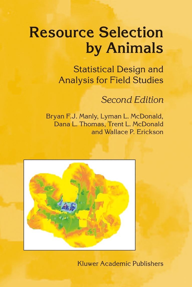 B.F. Manly, L. McDonald, D.L. Thomas, Trent L. McDonald, Wallace P. Erickson, B. F. Manly, D. L. Thomas - Resource Selection by Animals, Häftad