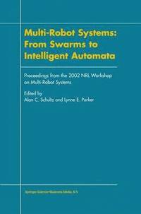 bokomslag Multi-Robot Systems: From Swarms to Intelligent Automata