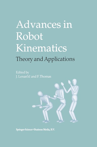 Jadran Lenarčič, Federico Thomas - Advances in Robot Kinematics, Häftad