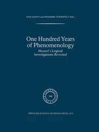 bokomslag One Hundred Years of Phenomenology
