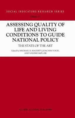 Assessing Quality of Life and Living Conditions to Guide National Policy 1