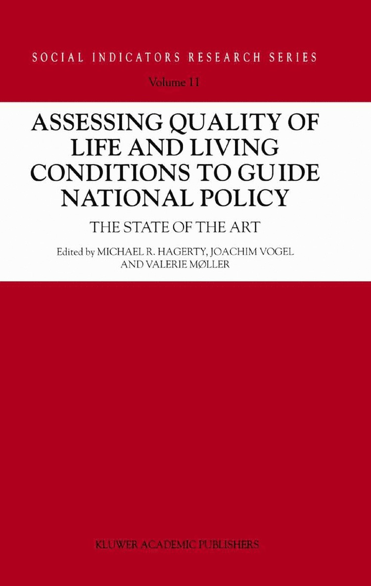 Assessing Quality of Life and Living Conditions to Guide National Policy 1