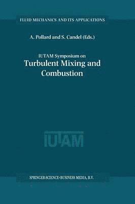 IUTAM Symposium on Turbulent Mixing and Combustion 1