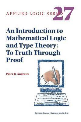 bokomslag An Introduction to Mathematical Logic and Type Theory