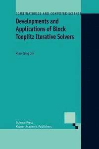 bokomslag Developments and Applications of Block Toeplitz Iterative Solvers