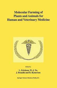 bokomslag Molecular Farming of Plants and Animals for Human and Veterinary Medicine