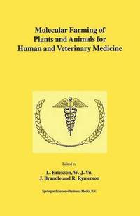 bokomslag Molecular Farming of Plants and Animals for Human and Veterinary Medicine