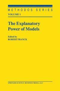 bokomslag Explanatory Power of Models