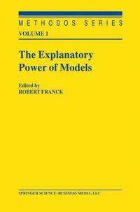 bokomslag The Explanatory Power of Models