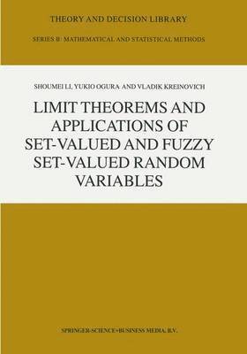 Limit Theorems and Applications of Set-Valued and Fuzzy Set-Valued Random Variables 1