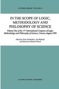 bokomslag In the Scope of Logic, Methodology and Philosophy of Science