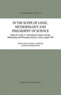 bokomslag In the Scope of Logic, Methodology and Philosophy of Science