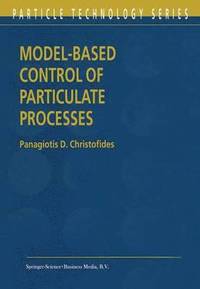 bokomslag Model-Based Control of Particulate Processes