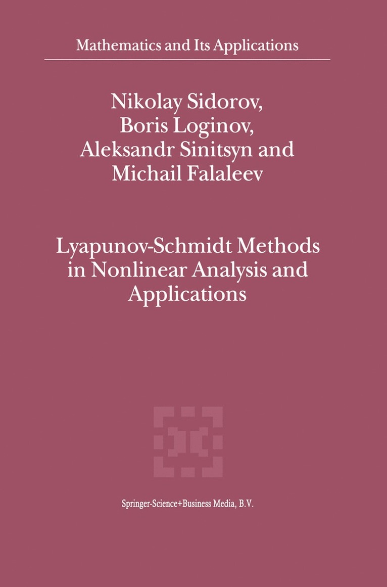 Lyapunov-Schmidt Methods in Nonlinear Analysis and Applications 1