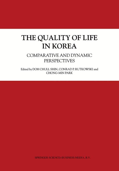 Doh Chull Shin, Conrad P. Rutkowski, Chong-Min Park - Quality of Life in Korea, Häftad