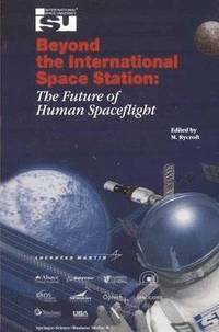 bokomslag Beyond the International Space Station: The Future of Human Spaceflight