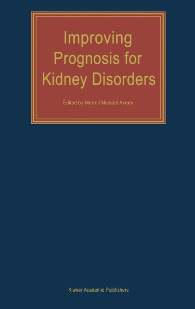 bokomslag Improving Prognosis for Kidney Disorders