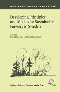 bokomslag Developing Principles and Models for Sustainable Forestry in Sweden