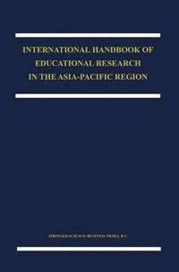 bokomslag The International Handbook of Educational Research in the Asia-Pacific Region
