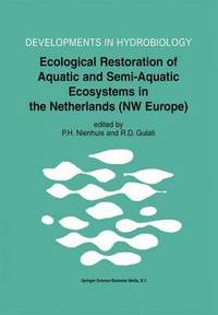 bokomslag Ecological Restoration of Aquatic and Semi-Aquatic Ecosystems in the Netherlands (NW Europe)