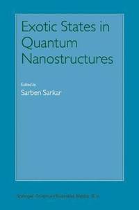 bokomslag Exotic States in Quantum Nanostructures