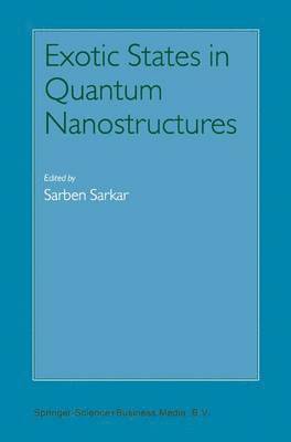 Exotic States in Quantum Nanostructures 1