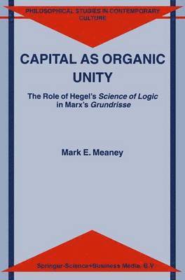 Capital as Organic Unity 1