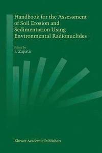 bokomslag Handbook for the Assessment of Soil Erosion and Sedimentation Using Environmental Radionuclides