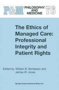 bokomslag The Ethics of Managed Care: Professional Integrity and Patient Rights