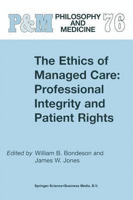 Ethics of Managed Care: Professional Integrity and Patient Rights
