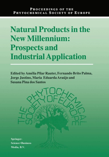 Amélia Pilar Rauter, Fernando Brito Palma, Jorge Justino, Maria Eduarda Araújo, Susana Pina dos Santos - Natural Products in the New Millennium: Prospects and Industrial Application, Häftad