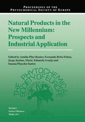 Natural Products in the New Millennium: Prospects and Industrial Application 1