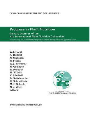 Progress in Plant Nutrition: Plenary Lectures of the XIV International Plant Nutrition Colloquium 1